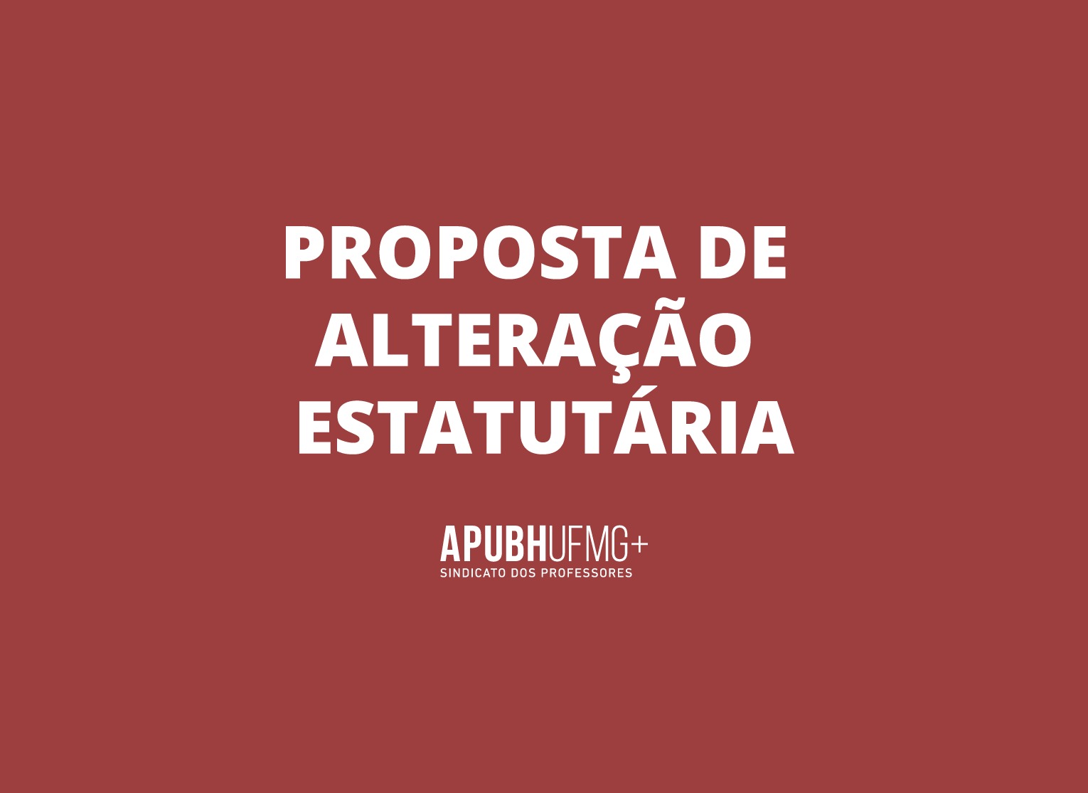 Proposta de Alteração Estatutária | APUBH
