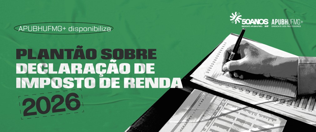 Já está em funcionamento o plantão do APUBH para tirar dúvidas sobre Imposto de Renda 2026